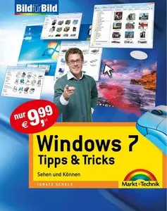 Windows 7 - Tipps & Tricks: Sehen und Können - Bild für Bild (repost)