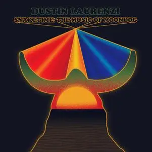 Dustin Laurenzi - Snaketime: The Music of Moondog (2019) {Astral Spirits}