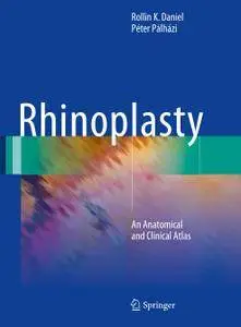 Rhinoplasty: An Anatomical and Clinical Atlas (repost)