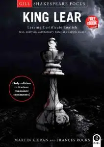 Gill Shakespeare Focus: King Lear - Leaving Certificate English by Martin Kieran, Frances Rocks