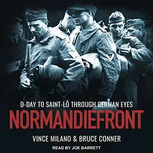 Normandiefront: D-Day to Saint-Lô Through German Eyes [Audiobook]