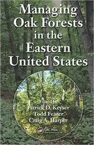 Managing Oak Forests in the Eastern United States (repost)