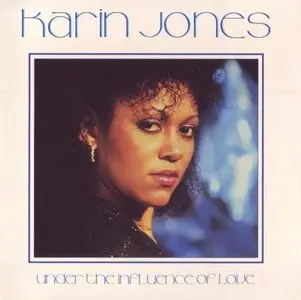 Karin Jones - Under The Influence Of Love (1982) [2005, Reissue]