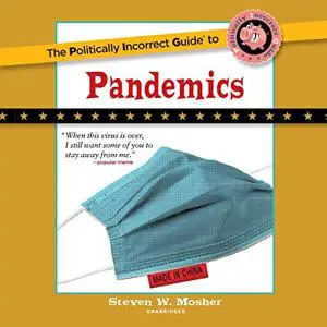 The Politically Incorrect Guide to Pandemics [Audiobook]