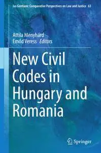 New Civil Codes in Hungary and Romania
