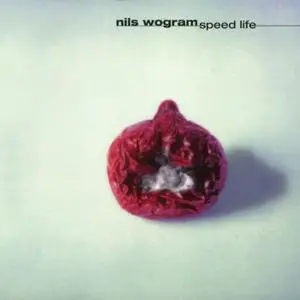 Nils Wogram - Speed Life (1998/2018)
