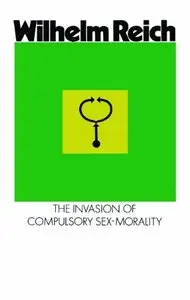The Invasion of Compulsory Sex-Morality