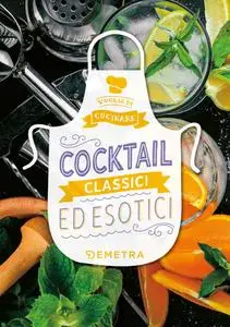 AA.VV. - Cocktail classici ed esotici