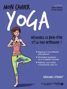 Géraldine Lethenet, Sophie Ruffieux "Mon cahier Yoga"