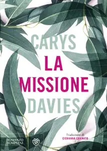 Carys Davies - La missione