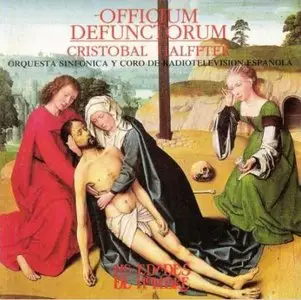 Cristobal Halffter - Officium Defunctorum (RTVE Orchestra and Chorus - Cristobal Halffter) New links & Pwd fixed!