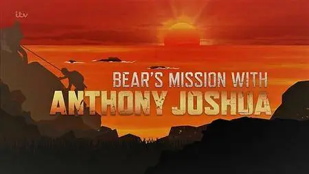 ITV - Bears Mission with Anthony Joshua (2017)