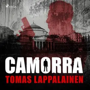 «Camorra» by Tomas Lappalainen
