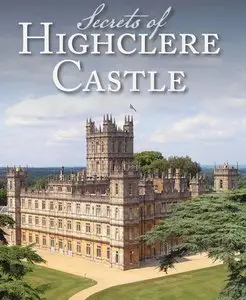 SBS - Secrets Of Highclere Castle (2014)