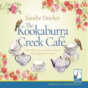 «The Kookaburra Creek Café» by Sandie Docker