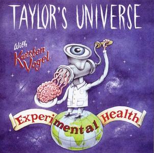 Taylor's Universe with Karsten Vogel - Experimental Health (1998) [Reissue 2006]