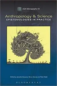 Anthropology and Science: Epistemologies in Practice