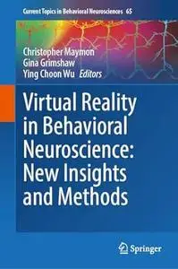 Virtual Reality in Behavioral Neuroscience