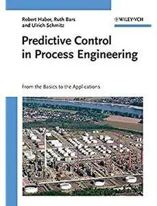 Predictive Control in Process Engineering: From the Basics to the Applications [Repost]