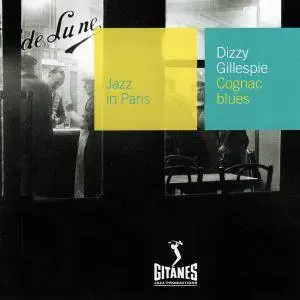 Dizzy Gillespie - Cognac Blues [Recorded 1952-1953] (2001)
