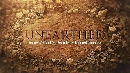 Sci.Ch. - Unearthed: Series 7 Part 7: Jericho's Buried Secrets (2020)