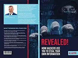 REVEALED! How Hackers Use You To Steal Your Own Information