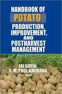 Handbook of Potato Production, Improvement, and Postharvest Management