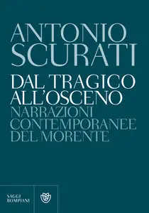 Dal tragico all'osceno di Antonio Scurati