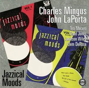 Charles Mingus & John LaPorta - Jazzical Moods (1955) [Reissue 1995]