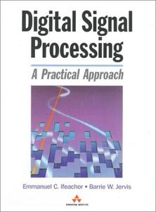 Ifeachor & Jervis - Digital Signal Processing - A Practical Approach 2E
