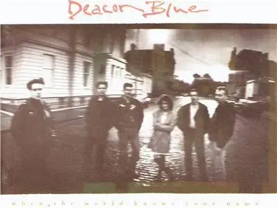 Deacon Blue - When The World Knows Your Name (1989) FLAC