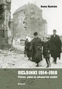 «Helsinki 1914-1918» by Samu Nyström