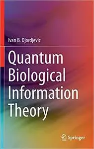 Quantum Biological Information Theory