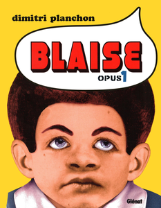 Blaise - Tome 1 - Blaise