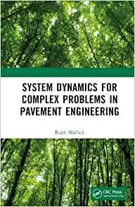 System Dynamics for Complex Problems in Pavement Engineering
