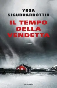 Yrsa Sigurdardottir - Il tempo della vendetta