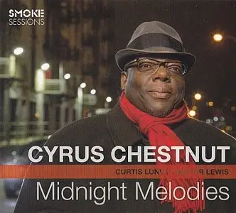 Cyrus Chestnut - Midnight Melodies (2014) {Smoke Sessions}