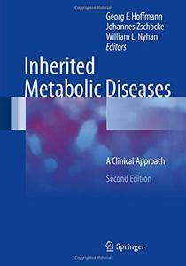 Inherited Metabolic Diseases: A Clinical Approach, 2nd Edition