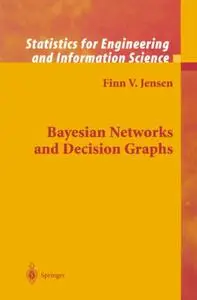 Bayesian Networks and Decision Graphs