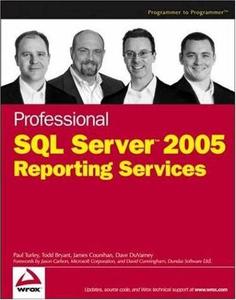 Professional SQL Server 2005 Reporting Services by  Paul Turley