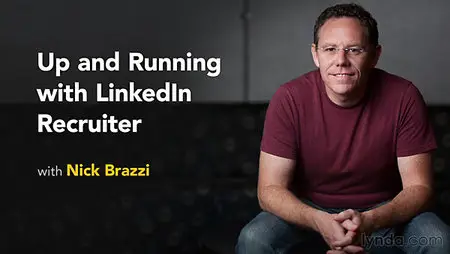 Lynda - Up and Running with LinkedIn Recruiter