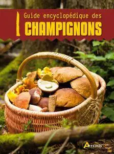 Guide encyclopédique des champignons