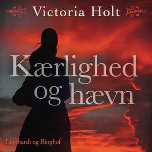 «Kærlighed og hævn» by Victoria Holt