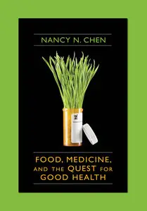 Food, Medicine, and the Quest for Good Health (repost)