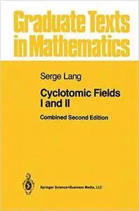 Cyclotomic Fields I and II, 2nd edition