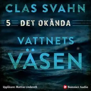 «Vattnets väsen» by Clas Svahn