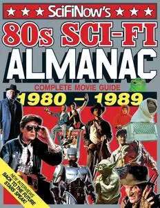 SciFiNow 80s Sci-Fi Almanac  – August 2015