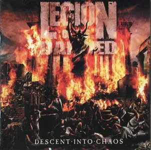 Legion Of The Damned - Descent Into Chaos (2011)
