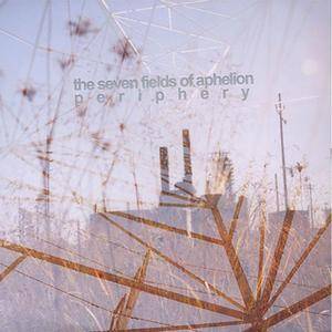 The Seven Fields Of Aphelion - Periphery (2010) {Graveface} **[RE-UP]**