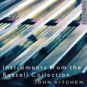 John Kitchen - Instruments from the Russell Collection Vol. 1 (2001)